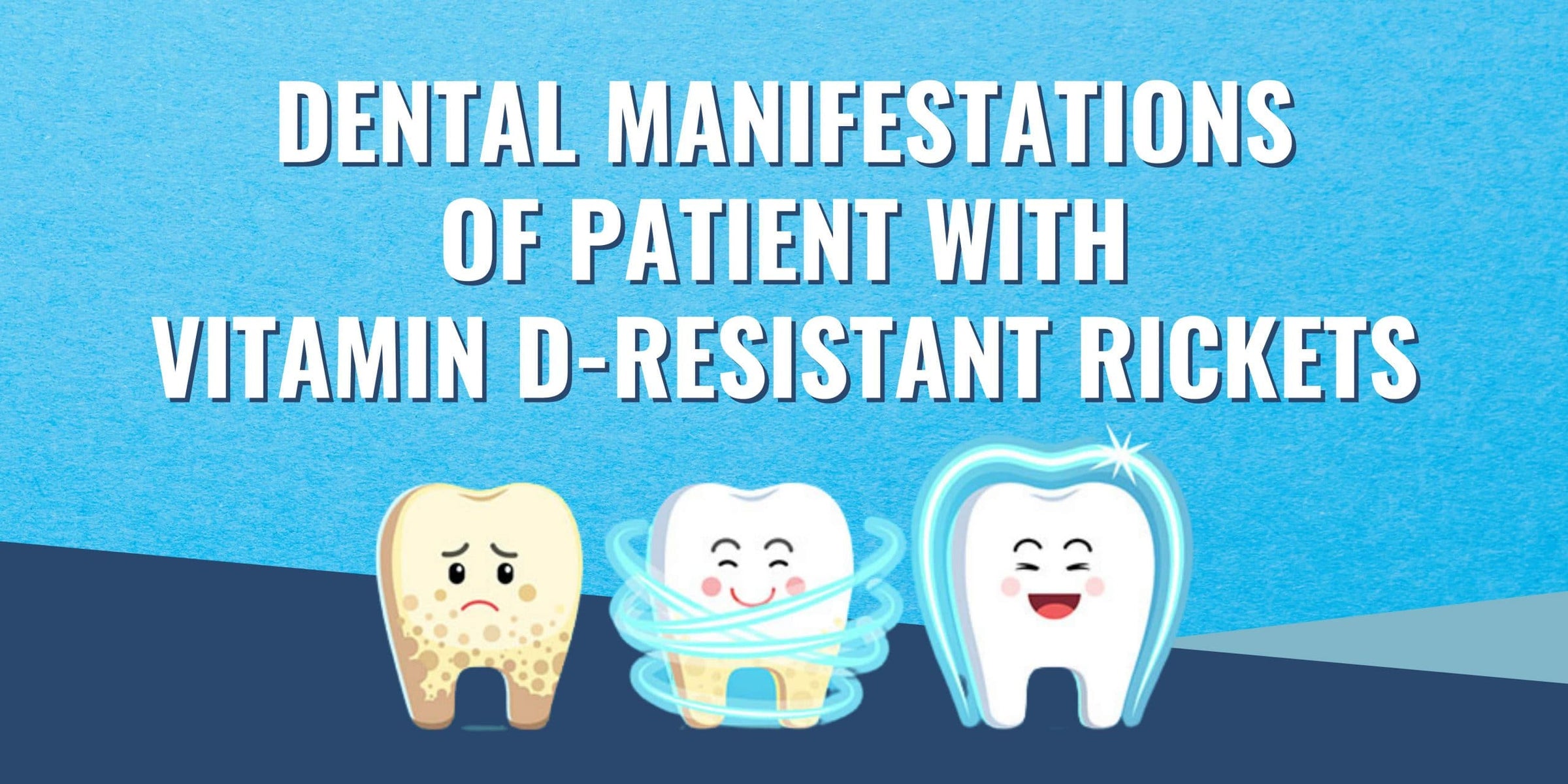 Dental manifestations of patient with Vitamin D-resistant rickets Image