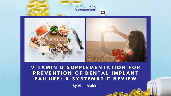 Vitamin D Supplementation for Prevention of Dental Implant Failure: A Systematic Review