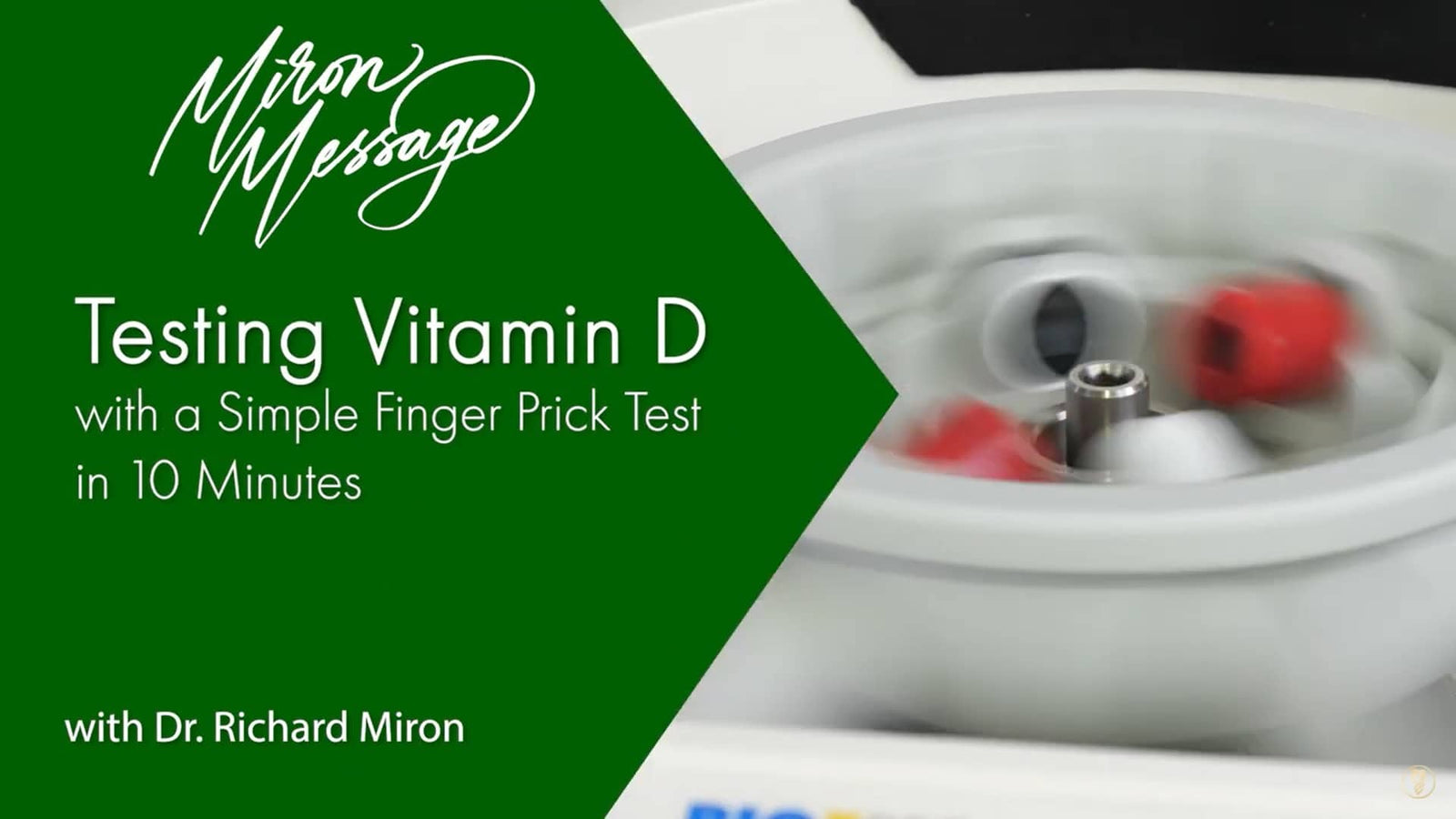 Miron Message: Testing Vitamin D with a Simple Finger Prick Test in 10 minutes Image