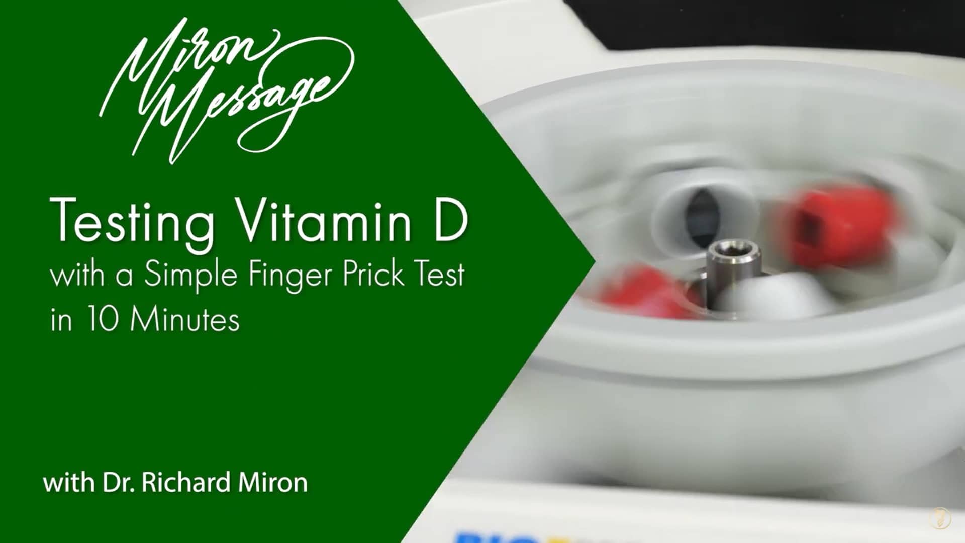 Miron Message: Testing Vitamin D with a Simple Finger Prick Test in 10 minutes Image